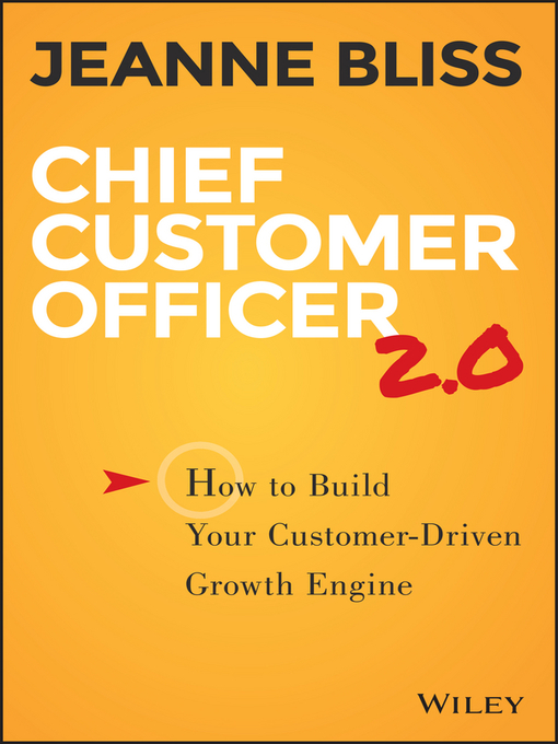Title details for Chief Customer Officer 2.0 by Jeanne Bliss - Available